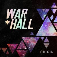 WAR*HALL - Origin