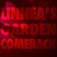 Linnea's Garden - Comeback