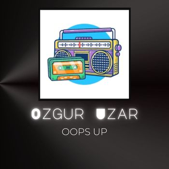 Ozgur Uzar - Oops Up