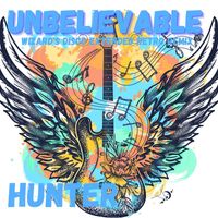 Hunter - Unbelievable