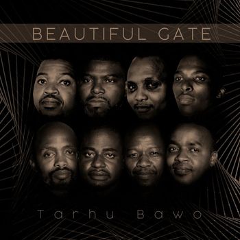 Beautiful Gate - Tarhu Bawo