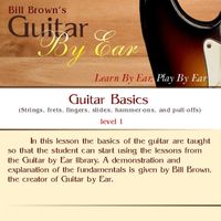 Bill Brown - Guitar By Ear Basics