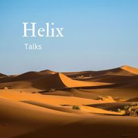 Helix - Talks