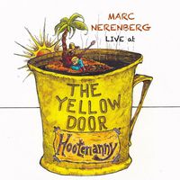 Marc Nerenberg - Live at the Yellow Door Hootenanny