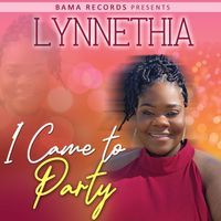 Lynnethia - I Came to Party