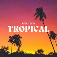 Angel Eyes - Tropical
