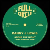 Danny J Lewis - Spend The Night (feat. Dannielle Gaha)