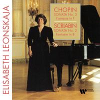 Elisabeth Leonskaja - Chopin: Piano Sonata No. 3, Op. 58 & Fantasie, Op. 49 - Scriabin: Piano Sonata No. 2, Op. 19 & Fantasie, Op. 28