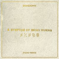 Shinedown - A Symptom Of Being Human (Piano Remix)
