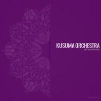 Kusuma Orchestra - Wheatfields