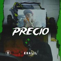 Khalil - Precio (Explicit)