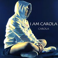 Carola - I Am Carola