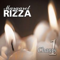 Margaret Rizza - Chants 1