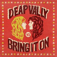 Deap Vally - Bring It On