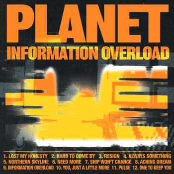 PLANET - Information Overload
