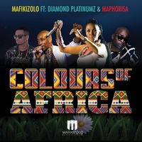 Mafikizolo - Colours Of Africa