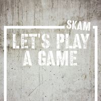 Skam - Let's Play a Game