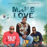 Next Level - Make Love