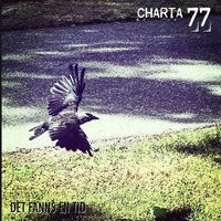 Charta 77 - Det fanns en tid