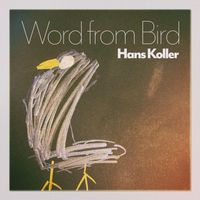 Hans Koller - Word from Bird