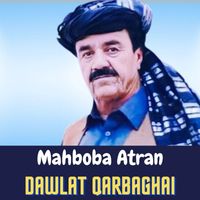 Dawlat Qarabaghai - Mahboba Atran