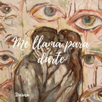 Duran - Me Llama Pa Darte