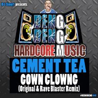 Cement Tea - Gown Clowng