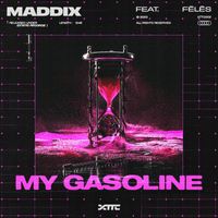 Maddix and Fēlēs - My Gasoline