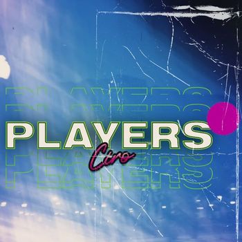 CIRO - PLAYERS (Explicit)