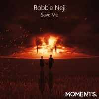 Robbie Neji - Save Me (Radio Mix)