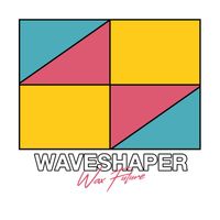 Wax Future - Waveshaper (Explicit)