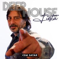 Cem Sayar - Deep House FIESTA (Explicit)