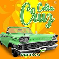 Celia Cruz - Refrán