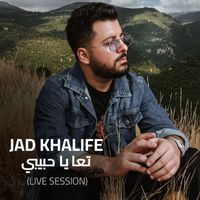 Jad Khalife - Taa Ya Habibi (Live Session)