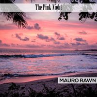 Mauro Rawn - The Pink Night