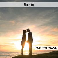 Mauro Rawn - Above You