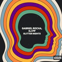 Gabriel Rocha, DJ PP - Glitter Nights
