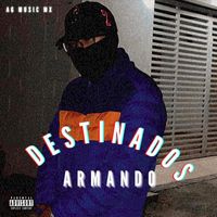 Armando - Destinados (Explicit)