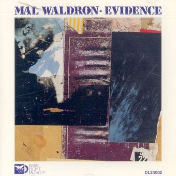 Mal Waldron - Evidence (Explicit)