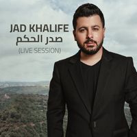 Jad Khalife - Sadar El Hekem (Live Session)