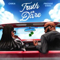 CHIKA & Freddie Gibbs - TRUTH OR DARE