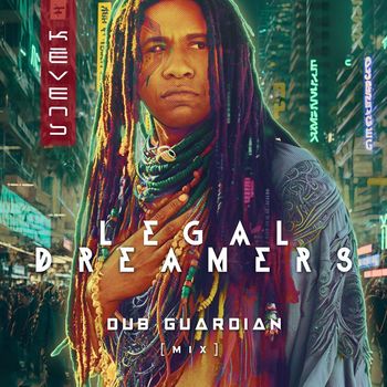 Kēvens - Legal Dreamers (Dub Guardian - MIX)