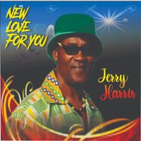Jerry Harris - New Love for You