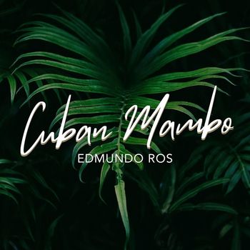 Edmundo Ros - Cuban Mambo