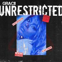 Gracii - Unrestricted