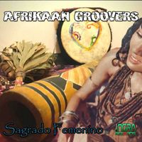Afrikaan Groovers - Sagrado Femenino