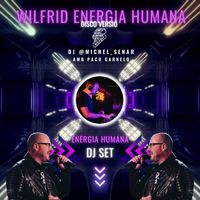 Wilfrid - ENERGIA HUMANA (VERSIÓ DISCO)