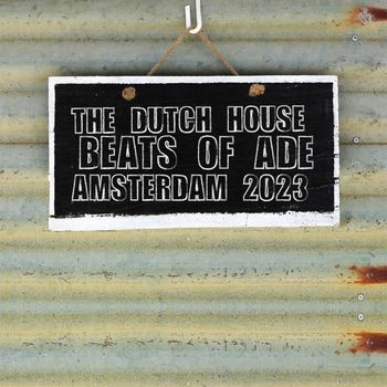 Various Artists - The Dutch House Beats of Ade: Amsterdam 2023