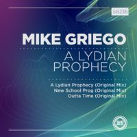 Mike Griego - A Lydian Prophecy