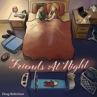 Doug Robertson - Friends at Night